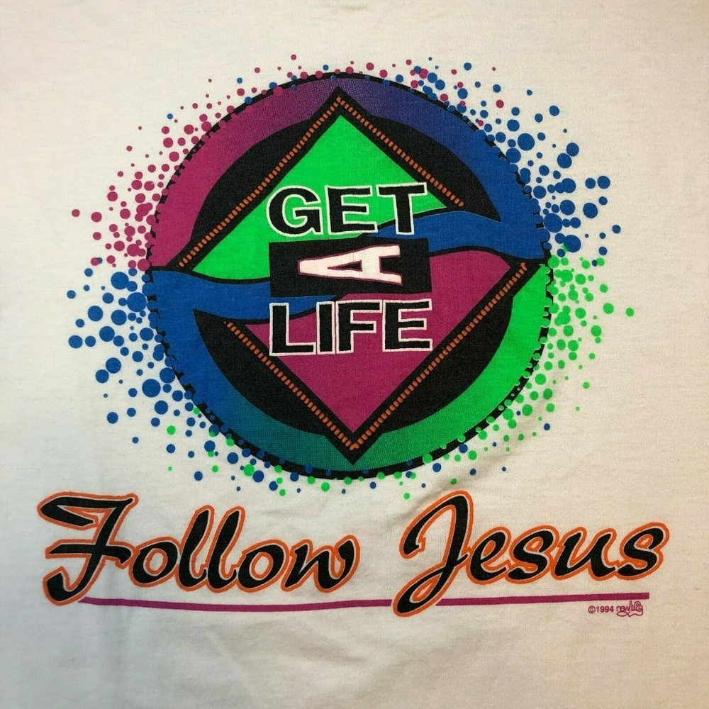 Vintage 1994 Get A Life Follow Jesus T Shirt